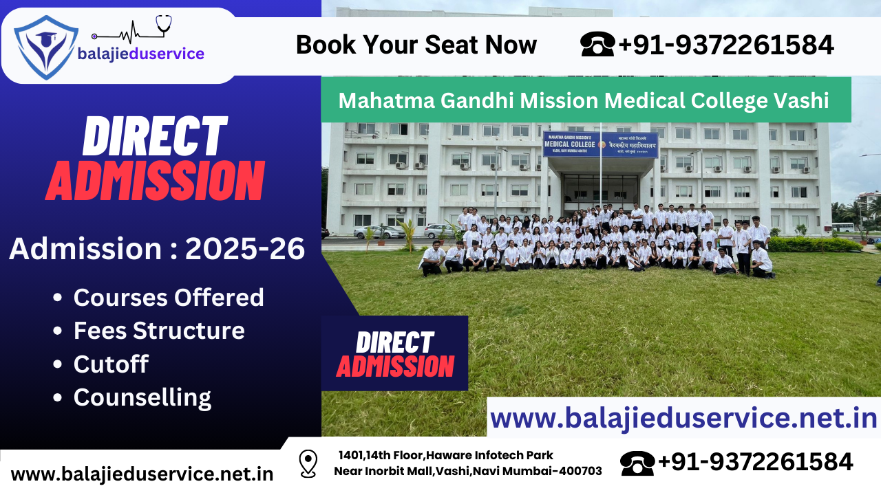 9372261584@Mahatma Gandhi Mission Medical College Vashi 2024-25: Admission, Courses Offered, Fees Structure, Cutoff etc.